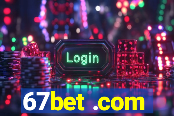 67bet .com